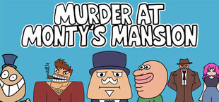 Murder at Monty's Mansion
