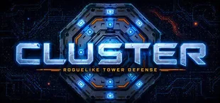 Cluster - Roguelike Tower Defense