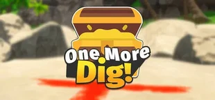 One More Dig!