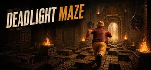 Deadlight Maze