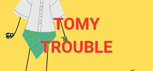 TomyTrouble