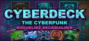 CyberDeck: The Cyberpunk Roguelike Deckbuilder