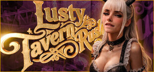 Lusty Tavern Rush