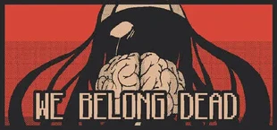 We Belong Dead