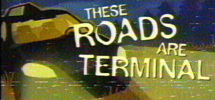 These Roads are Terminal