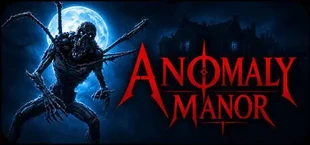Anomaly Manor
