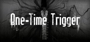 一次性扳机One-Time Trigger