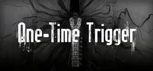 一次性扳机One-Time Trigger