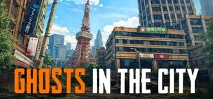 Ghosts in the City