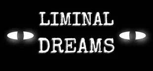 Liminal Dreams