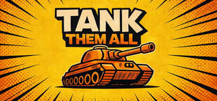 Tank Them All