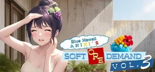 Blue Hawaii Aniki's Soft Ore Demand vol.3