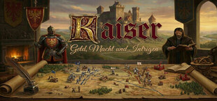 Kaiser - Geld, Macht und Intrigen