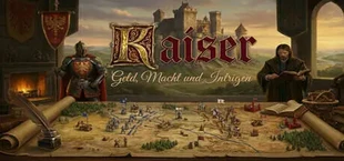 Kaiser - Geld, Macht und Intrigen