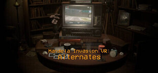 Mandela Invasion VR: Alternates