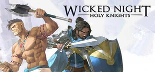 Wicked Night: Holy Knights