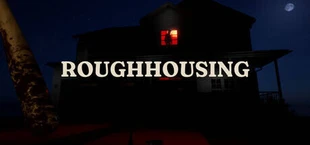 Roughhousing