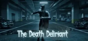 The Death Deliriant
