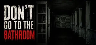 Don't Go to the Bathroom