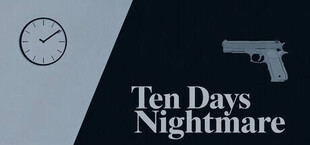 Ten Days Nightmare
