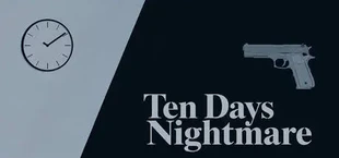 Ten Days Nightmare