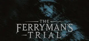 The Ferryman's Trial