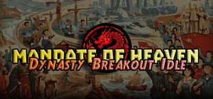 Mandate of Heaven : Dynasty Breakout Idle