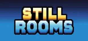 Still Rooms