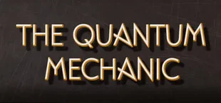 The Quantum Mechanic