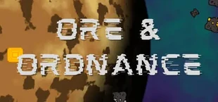 Ore & Ordnance