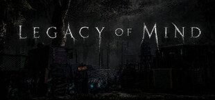 Legacy of Mind