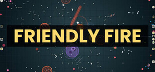 Friendly Fire