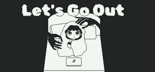 Let's Go Out