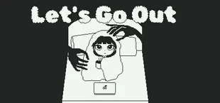 Let's Go Out