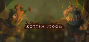 Rotten Bloom