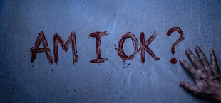AM I OK?