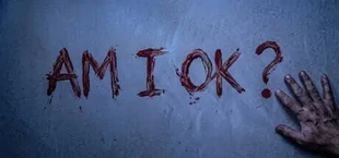 AM I OK?