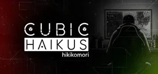 Cubic Haikus - hikikomori