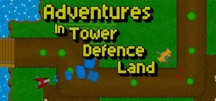 Adventures in tower defence land