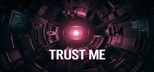 Trust Me
