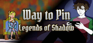 Way to Pin: Legends of Shadow