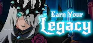 Earn Your Legacy