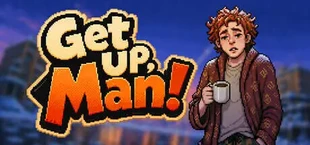 Get Up, Man!