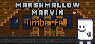 Marshmallow Marvin: Timberfall