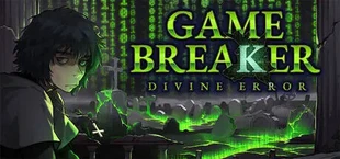 Game Breaker: Divine Error