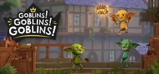 GOBLINS! GOBLINS! GOBLINS!