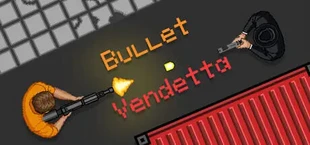 Bullet Vendetta