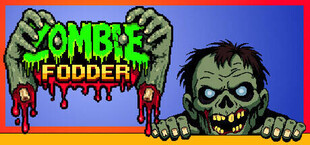 Zombie Fodder