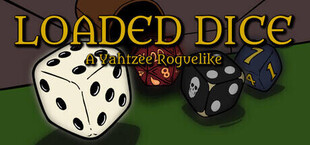 Loaded Dice - A Yahtzee Roguelike