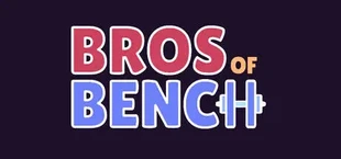 Bros of Bench